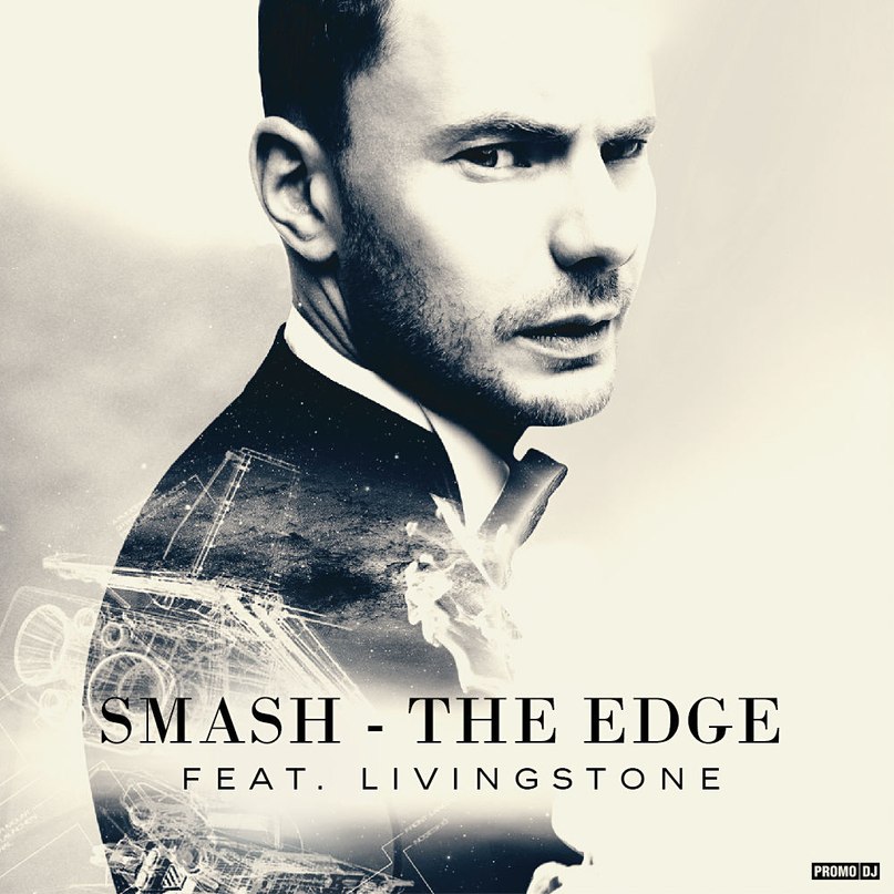 Свежаки Radio Record - DJ Smash feat. Livingstone - The Edge